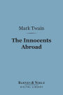 The Innocents Abroad (Barnes & Noble Digital Library)