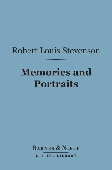 Memories and Portraits (Barnes & Noble Digital Library)