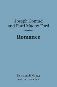 Title: Romance (Barnes & Noble Digital Library), Author: Joseph Conrad