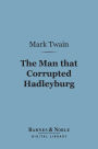 The Man that Corrupted Hadleyburg (Barnes & Noble Digital Library)