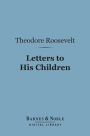 Letters to His Children (Barnes & Noble Digital Library)