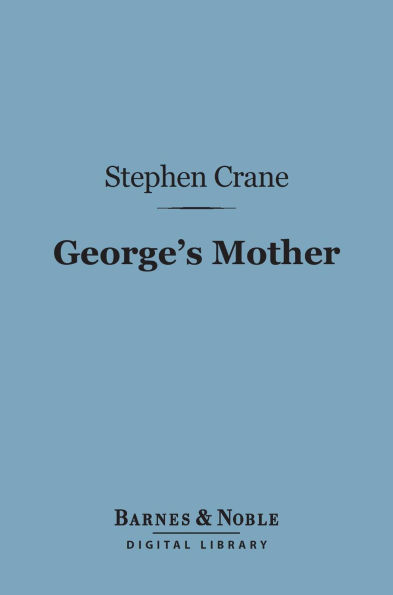 George's Mother (Barnes & Noble Digital Library)