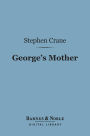 George's Mother (Barnes & Noble Digital Library)