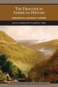 Title: Frontier in American History (Barnes & Noble Library of Essential Reading), Author: Frederick Jackson Turner