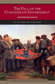 Title: The Fall of the Confederate Government (Barnes & Noble Library of Essential Reading), Author: Jefferson Davis