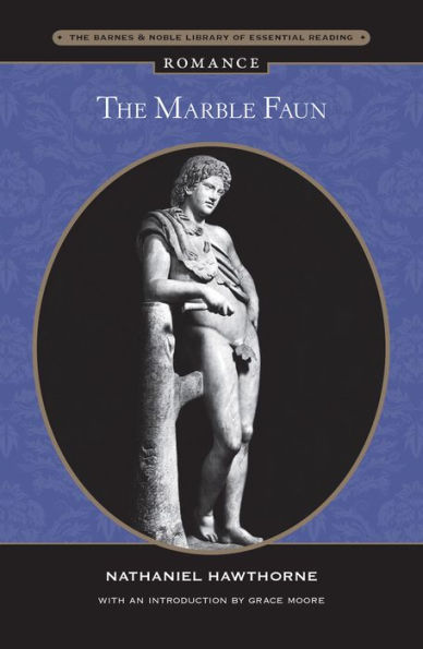 Marble Faun (Barnes & Noble Library of Essential Reading)