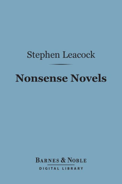 Nonsense Novels (Barnes & Noble Digital Library)