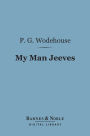 My Man Jeeves (Barnes & Noble Digital Library)