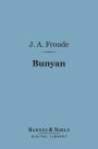 Bunyan (Barnes & Noble Digital Library): English Men of Letters Series