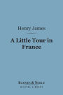 A Little Tour in France (Barnes & Noble Digital Library)