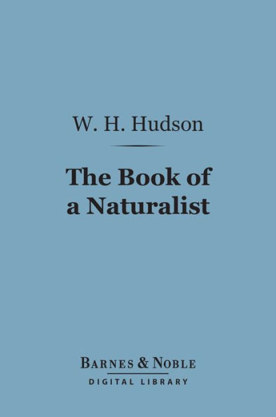 The Book of a Naturalist (Barnes & Noble Digital Library)