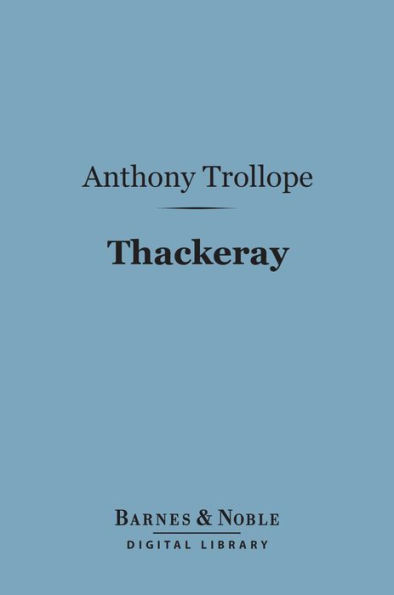 Thackeray (Barnes & Noble Digital Library): English Men of Letters Series