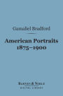 American Portraits 1875-1900 (Barnes & Noble Digital Library)