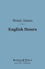 English Hours (Barnes & Noble Digital Library)