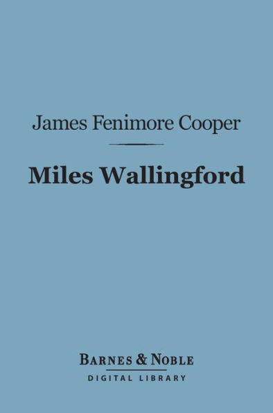 Miles Wallingford (Barnes & Noble Digital Library): A Sequel to 