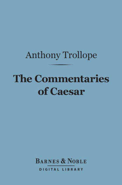 The Commentaries of Caesar (Barnes & Noble Digital Library)