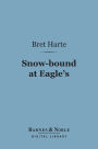 Snow-bound at Eagle's (Barnes & Noble Digital Library)