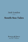 South Sea Tales (Barnes & Noble Digital Library)