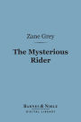 The Mysterious Rider (Barnes & Noble Digital Library)