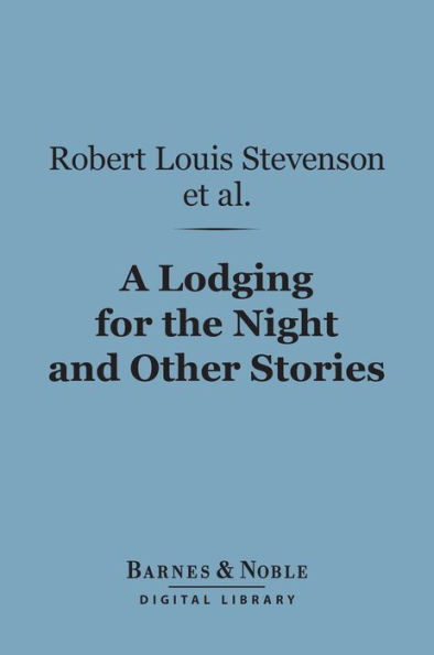 A Lodging for the Night and Other Stories (Barnes & Noble Digital Library)