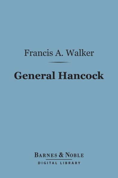 General Hancock (Barnes & Noble Digital Library)