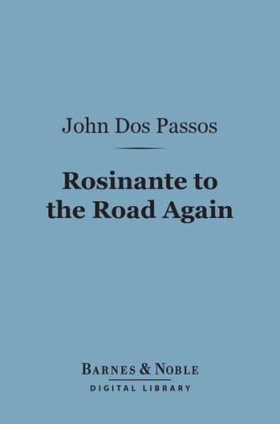 Rosinante to the Road Again (Barnes & Noble Digital Library)