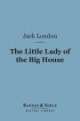 The Little Lady of the Big House (Barnes & Noble Digital Library)