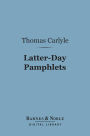 Latter-Day Pamphlets (Barnes & Noble Digital Library)