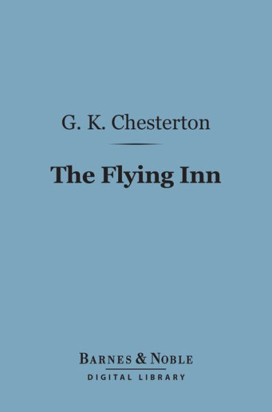 The Flying Inn (Barnes & Noble Digital Library)