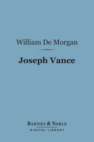 Joseph Vance (Barnes & Noble Digital Library): An Ill-Written Autobiography