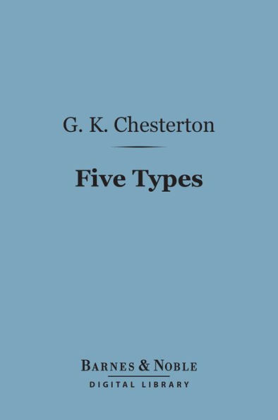 Five Types: A Book of Essays (Barnes & Noble Digital Library)