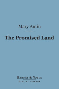 Title: The Promised Land (Barnes & Noble Digital Library), Author: Mary Antin