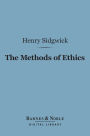 The Methods of Ethics (Barnes & Noble Digital Library)