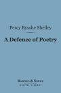 A Defence of Poetry (Barnes & Noble Digital Library)