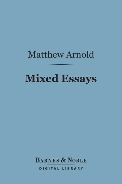 Mixed Essays (Barnes & Noble Digital Library): Second Edition