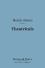 Theatricals (Barnes & Noble Digital Library): Second Series: The Album, The Reprobate