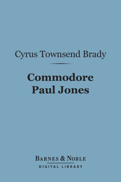 Commodore Paul Jones (Barnes & Noble Digital Library)