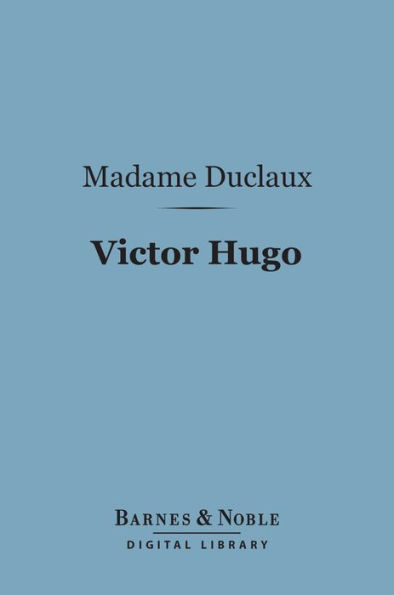 Victor Hugo (Barnes & Noble Digital Library)