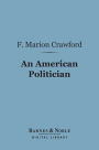 An American Politician (Barnes & Noble Digital Library)