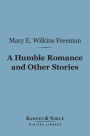 A Humble Romance and Other Stories (Barnes & Noble Digital Library)