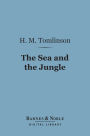 The Sea and the Jungle (Barnes & Noble Digital Library)