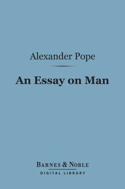 An Essay on Man; Moral Essays and Satires by Alexander Pope, Paperback ...