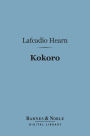 Kokoro (Barnes & Noble Digital Library): Hints and Echoes of Japanese Inner Life