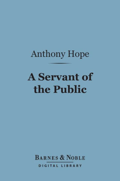 A Servant of the Public (Barnes & Noble Digital Library)