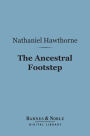 The Ancestral Footstep (Barnes & Noble Digital Library)
