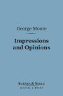 Impressions and Opinions (Barnes & Noble Digital Library)