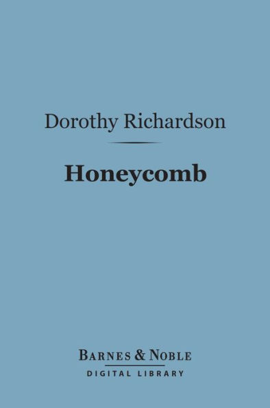 Honeycomb (Barnes & Noble Digital Library): Volume Three of Pilgrimage