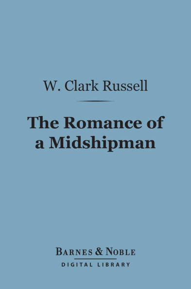 The Romance of a Midshipman (Barnes & Noble Digital Library)