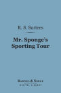 Mr. Sponge's Sporting Tour (Barnes & Noble Digital Library)