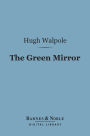 The Green Mirror (Barnes & Noble Digital Library): A Quiet Story